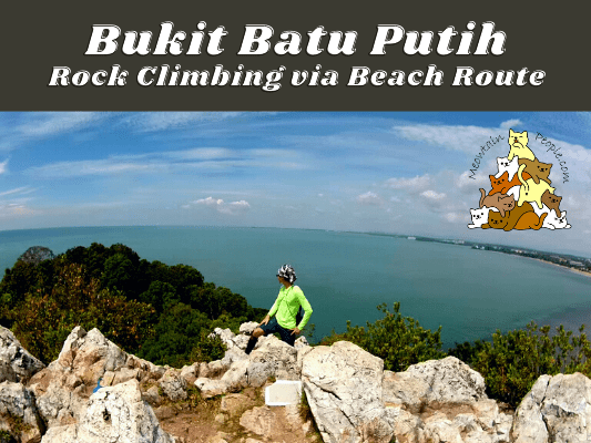 Bukit Batu Putih via Beach Route Rock Climbing