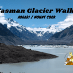 Tasman Glacier View Track + Tasman Lake And River Track