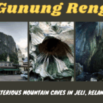 Gunung Reng Jeli Kelantan