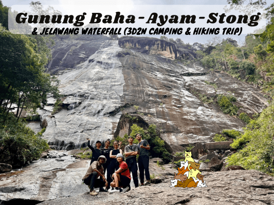 Gunung Baha Ayam Stong and Jelawang Waterfall three days and two nights camping and hiking trip