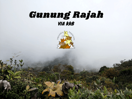 Gunung Rajah via KKB