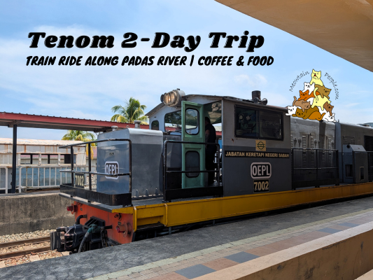 Tenom 2-Day Trip: Train Ride Along Padas River Sabah